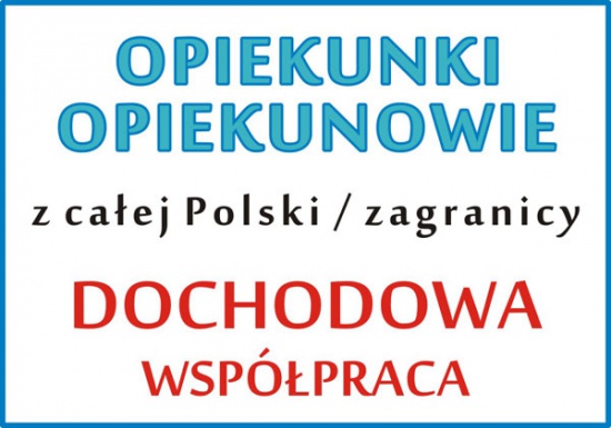 Dodatkowa PRACA dla opiekunek/opiekunów osób starszych >>>